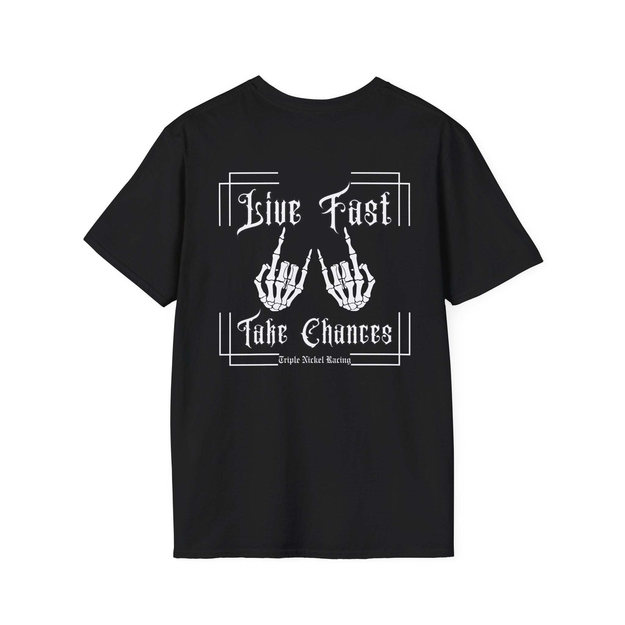 Live Fast-Take Chances - Unisex Softstyle T-Shirt